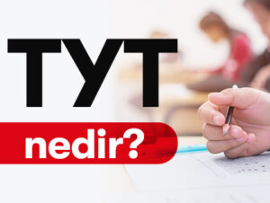 TYT Nedir? Yükseköğretimin İlk Kapısı Temel Yeterlilik Testi